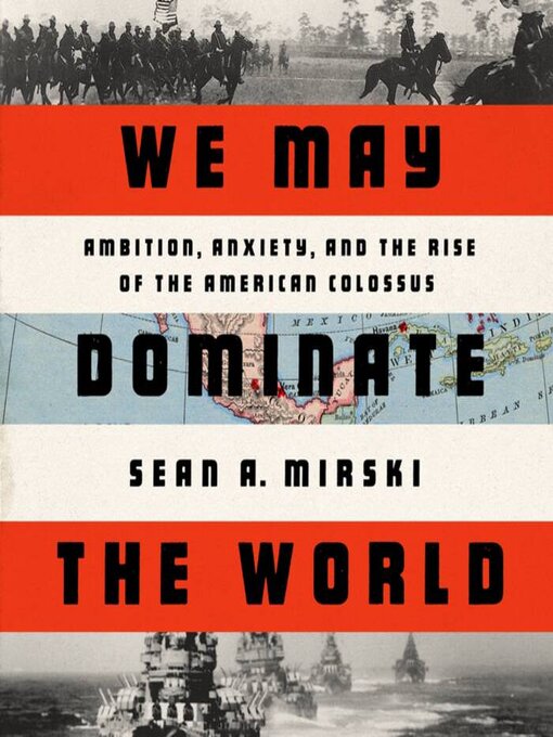 Title details for We May Dominate the World by Sean A Mirski - Wait list